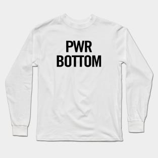 PWR Bottom Long Sleeve T-Shirt